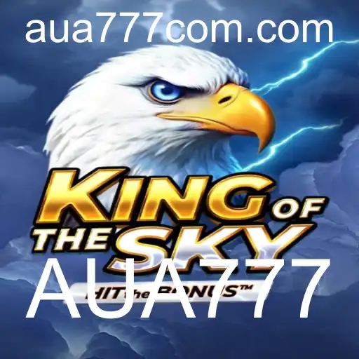 KingOfTheSky: Descubra o Jogo de Estratégia Avançada com AUA777